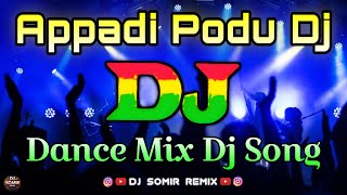 Appadi Podu Dj Song  Tamil Dj Song  Viral Dj Song  Dance Mix  Appadi Podu Dj  New Dj Remix [upl. by Ayk277]