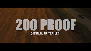 200 PROOF  Official Trailer [upl. by Aleel]