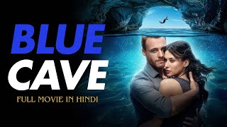 Blue Cave 2024 FULL MOVIE  HINDI DUBBED   hollywood movie  latest  hindi dubbed [upl. by Hoseia39]