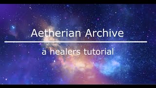 Templar Healer Aetherian Archive  ESO OT Healers tutorial [upl. by Losyram618]