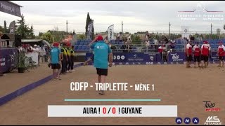 CDF Promotions  Triplette  Castelnaudary  8ième de finale  Aura VS Guyane 13072024 [upl. by Nananne]