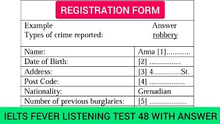 Ielts fever listening test 48  Registration form  Type of crime reported Robbery [upl. by Airahcaz]