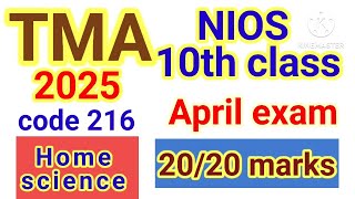 👉nios 10th class Home science code 216 TMA 2025 April examhappynature01 [upl. by Rutger]