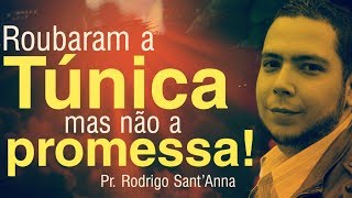 Roubaram a TÚNICA mas não a promessa  PrRodrigo SantAnna [upl. by Werra]