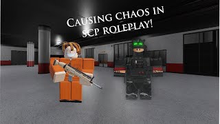 SCP Roleplay  Causing chaos [upl. by Loring773]