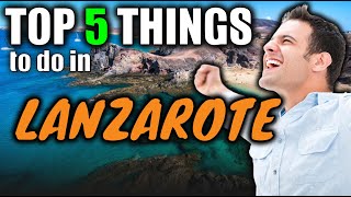 BEST THINGS to do in LANZAROTE 🇪🇸 My top 5 ACTIVITIES Lanzarote Travel guide [upl. by Grory725]