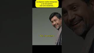 Vuelve Temprano y se encuentra con una sorpresa shorts corto viral horadelcambio drama [upl. by Annas846]