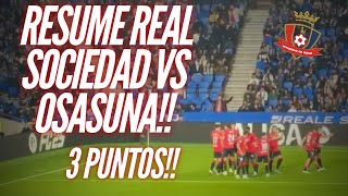 RESUMEN REAL SOCIEDAD VS OSASUNA 3 puntos pa casa [upl. by Jacynth]