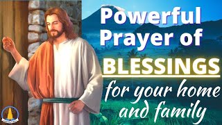 Pray this Powerful Prayer of Blessings for your Home and Family [upl. by Donelson]