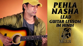 PEHLA NASHA  Jo Jeeta Wohi Sikandar 1992  LEAD Guitar Lesson By VEER KUMAR [upl. by Einon]