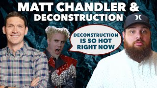 Matt Chandler says Deconstruction is “Sexy” [upl. by Nwahsuq]