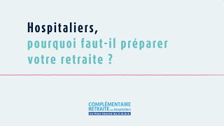 Fonction publique hospitalière bien préparer sa retraite [upl. by Kenyon]