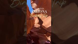 Birthday Trip to Arizona [upl. by Esadnac]