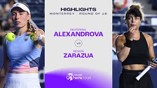 Ekaterina Alexandrova vs Renata Zarazua  2024 Monterrey Round of 16  WTA Match Highlights [upl. by Lynne]