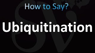 How to Pronounce Ubiquitination correctly [upl. by Dymoke]