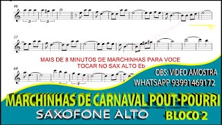 Marchinhas de Carnaval  Poutpourri  Sax Alto Eb bloco 2 [upl. by Ilanos]