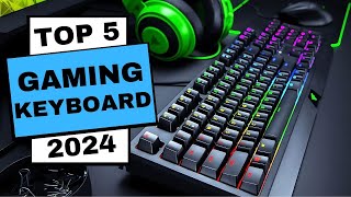 Best Gaming Keyboards 2024  Which Gaming Keyboards is Best For You in 2024 [upl. by Erdda]