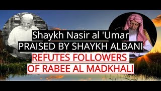 Shaykh Nasir al Umar REFUTES followers of Rabee Al Madkhali [upl. by Curry]