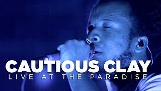 Cautious Clay — Live at The Paradise [upl. by Nanor]