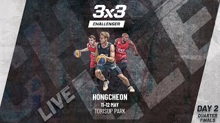 RELIVE  FIBA 3x3 Hongcheon Challenger 2024  Qualifier for Chengdu Masters  Day 2 QuarterFinals [upl. by Celin]