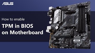 How to enable TPM in BIOS on Motherboard  ASUS SUPPORT [upl. by Serica]