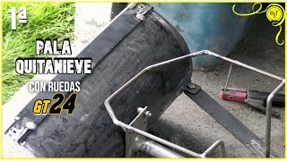 Pala quitanieve con ruedas manual GT24 1ª parte HD Manual and homemade snow shovel with wheels [upl. by Ahseram]