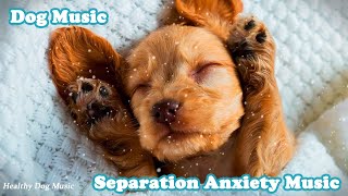 Healing Music for Dogs  Separation Anxiety Relaxing Music  Relaxing Music [upl. by Teresina760]