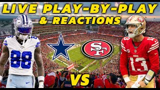 Dallas Cowboys vs San Francisco 49ers  Live PlayByPlay amp Reactions [upl. by Kohler]