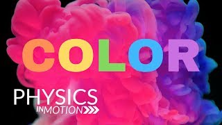 What Is Color  Physics in Motion [upl. by Aley]