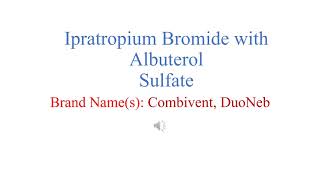 Ipratropium Bromide with Albuterol Sulfate Pronunciation amp Brand name [upl. by Ayo]