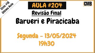 Aula 204  Revisão Final BARUERI e PIRACICABA [upl. by Anaic638]