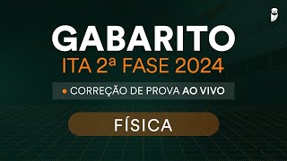 Gabarito ITA 2ª Fase 2024 correção de prova ao vivo  Física [upl. by Idnak685]