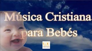 ❤️ Canciones de cuna cristiana  Música para dormir Bebés [upl. by Ferullo]