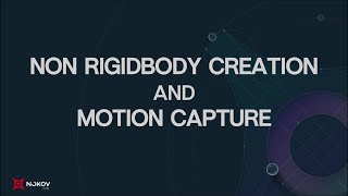 XINGYING 3 Tutorial  NonRigidBody Creation and Motion Capture [upl. by Nauh]