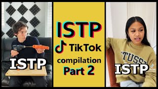 ISTP TIK TOK COMPILATION  MBTI memes Highly stereotyped PART 2 [upl. by Ecnerat]