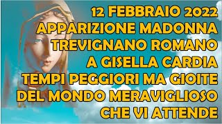 Apparizione Madonna Trevignano R a Gisella Cardia Tempi Peggiori ma Gioite del Mondo che Vi Attende [upl. by Nivat]