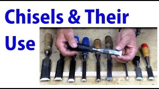 Wood Chisels and Their Use  Beginners Woodworking 26 [upl. by Kellyann]