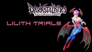 Darkstalkers 3 Lilith Trials [upl. by Annaer259]