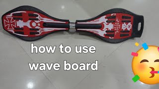 How to use wave board very easy [upl. by Burd]