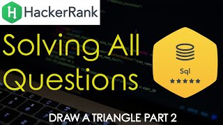 Hackerrank SQL Solutions  Draw the Triangle 2  Techie IQ [upl. by Anawqahs]