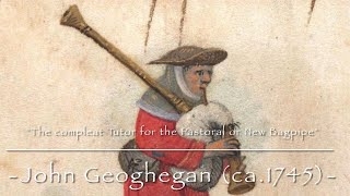 Diversas músicas de quotThe compleat Tutor for the Pastoral or New Bagpipequot John Geoghegan ca1745 [upl. by Katalin]