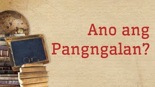 Pangngalan│Lesson for Learning│raaandyj [upl. by Humfrid]