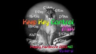 Happy hardcore 2013 12 Keep Key Control Mix [upl. by Anahsirk]