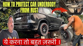 ऐसे तो ScorpioN पूरी सड़ जाएगी  How to protect car from Underbody Rusting  हर 10 hazaar pe karna [upl. by Adnomar358]