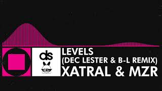 Xatral amp MZR  Levels Dec Lester amp BL Remix Old Visualizer Edition [upl. by Strickland543]