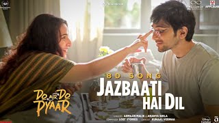 Jazbaati Hai Dil 8D Song  Armaan Malik X Ananya Birla  New Hindi Song  Do Aur Do Pyaar  8dsong [upl. by Jareb]