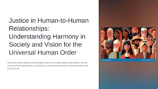 Justice in HumantoHuman Relationships Understanding Harmony in Society and Vision [upl. by Nyrhtakyram]