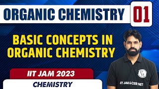 Basic Concepts in Organic Chemistry  Organic Chemistry 01  Chemistry  IIT JAM 2023 [upl. by Kinghorn410]