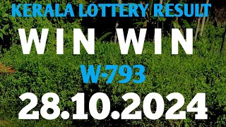 28 OCT 2024 KERALA LOTTERY RESULT WIN WIN W793 [upl. by Nivlam259]