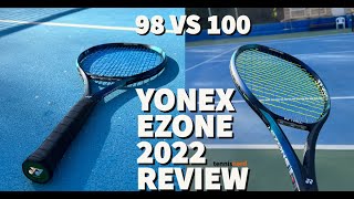 Yonex Ezone 2022 Review  98 vs 100 [upl. by Eceer]